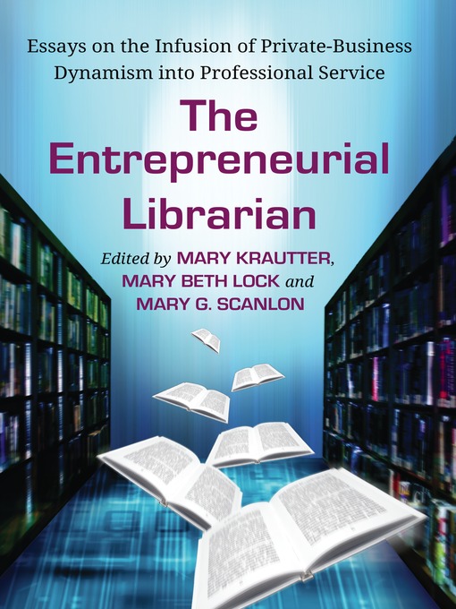 Title details for The Entrepreneurial Librarian by Mary Krautter - Available